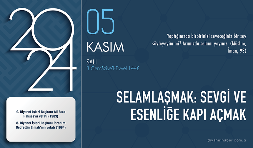 Selamlaşmak: Sevgi ve esenliğe kapı açmak Selamlaşmak: Sevgi ve esenliğe kapı açmak