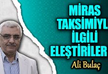 MİRAS TAKSİMİYLE İLGİLİ ELEŞTİRİLER (1)