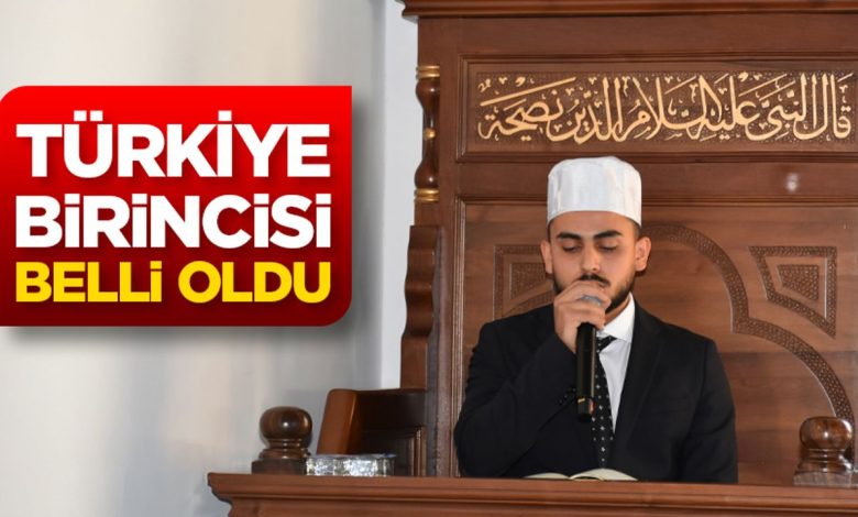 Kuran-ı Kerim’i Güzel Okuma Yarışmasının Türkiye birincisi belli oldu