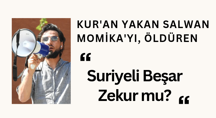 Kur’an Yakan Salwan Momika’nın Ölümüne Neden Olan Kişi