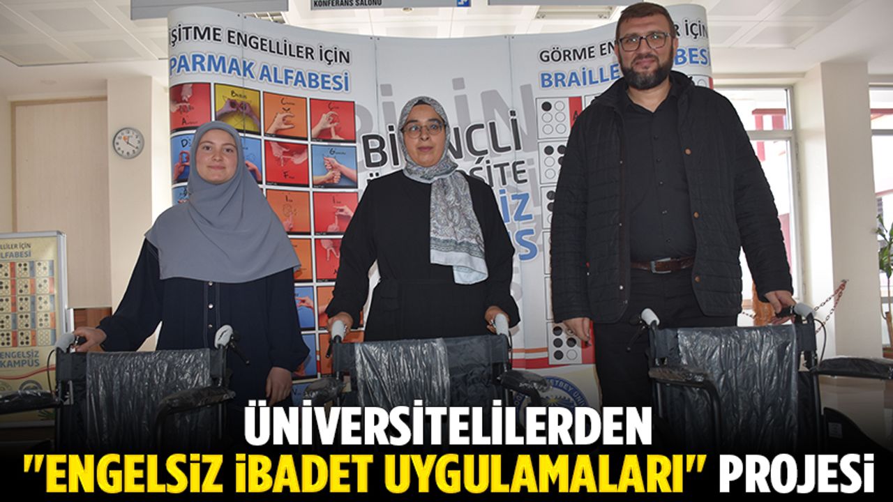 Üniversite Öğrencilerinden Engelsiz İbadet Projesi