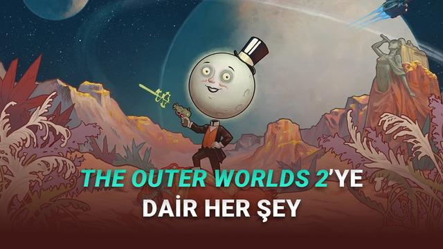 The Outer Worlds 2: Fiyatı, Çıkış Tarihi ve Sistem