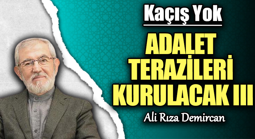 Adalet Terazileri Kurulacak