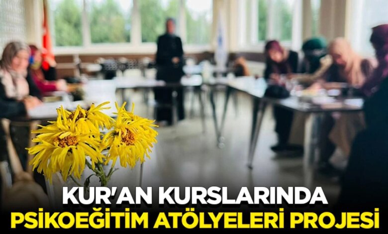 Kur’an Kurslarında Psikoeğitim Atölyeleri Projesi